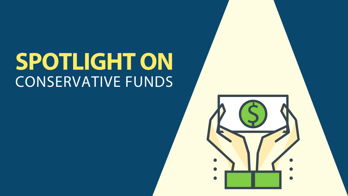 Spotlight On Conservative Funds