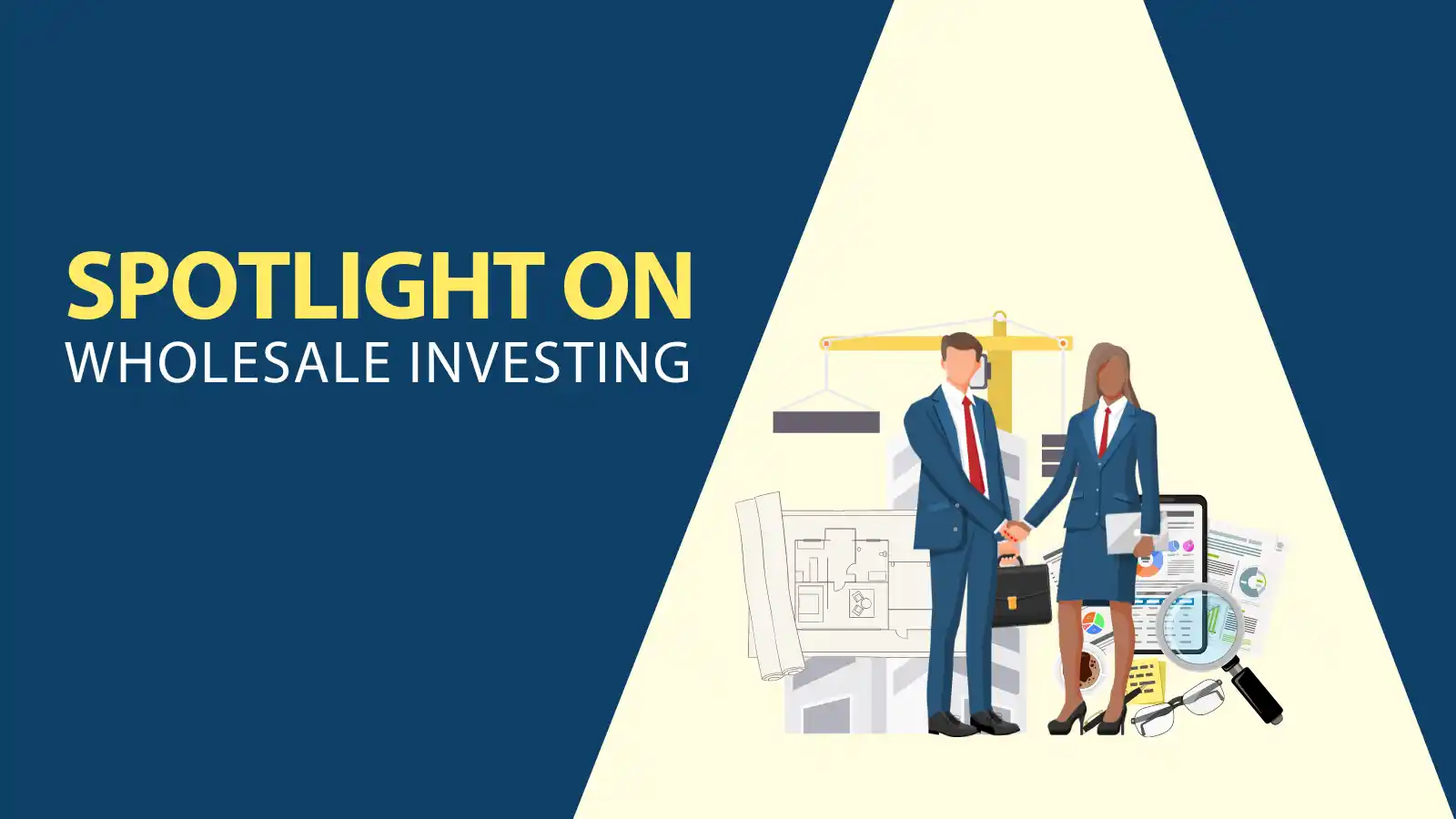 Graphic with words 'Spotlight on Wholesale Investing'