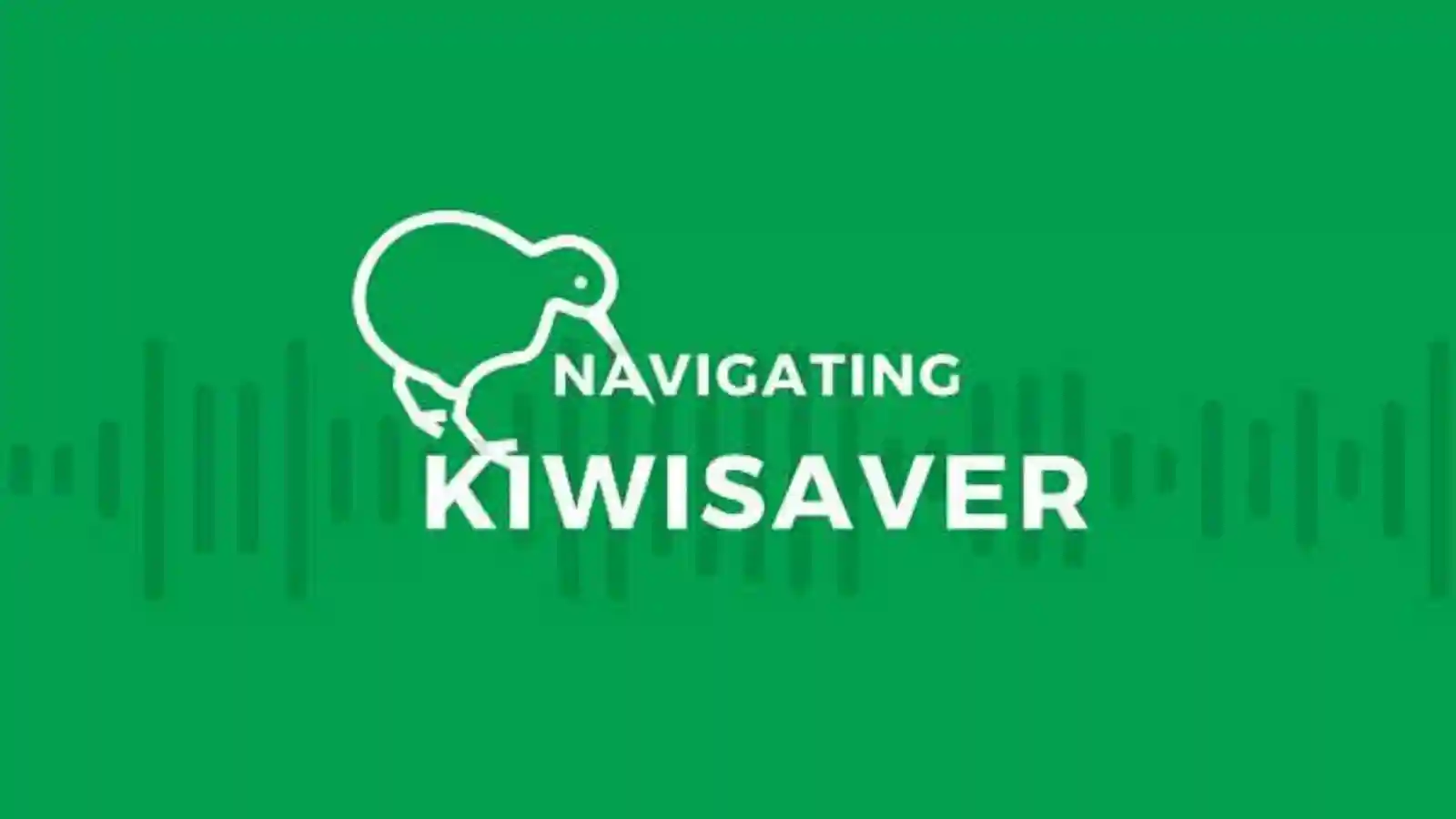 Navigating KiwiSaver Episode 4: KiwiSaver fees