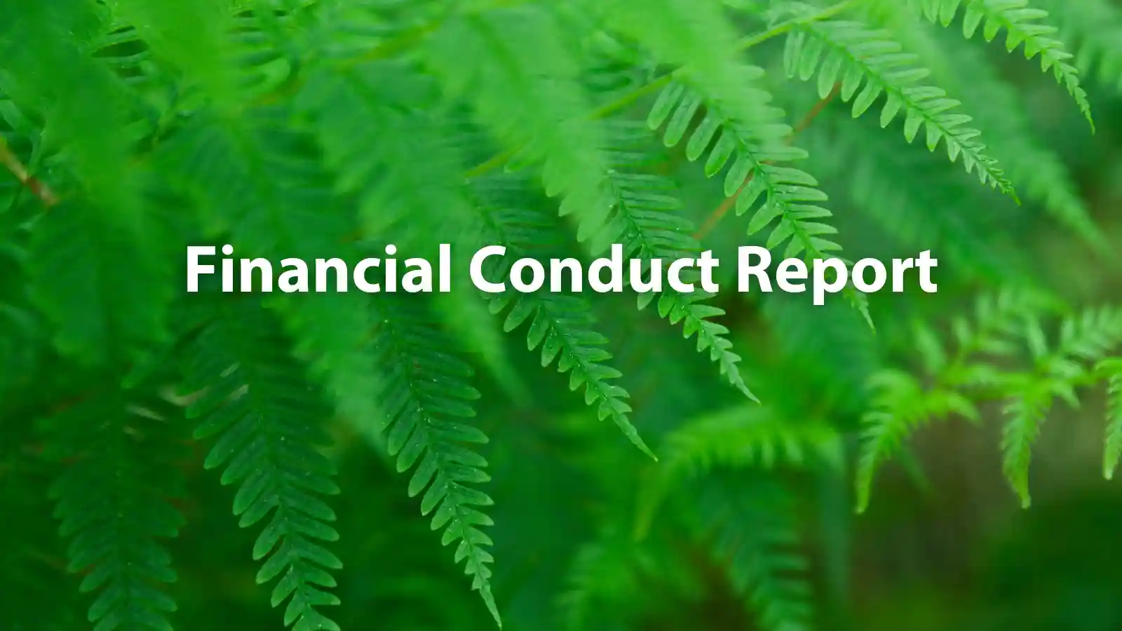 Financial Conduct Report